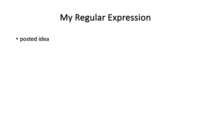 My Regular Expression
« posted idea
