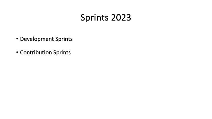 Sprints 2023
* Development Sprints
« Contribution Sprints
